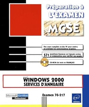 Windows 2000 services d'annuaire. Examen 70-217 MCSE - Véronique Cottin