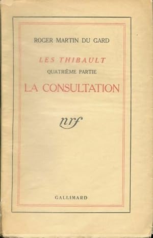 Les Thibault Tome IV : La Sorellina (deuxi me partie) / La mort du p re - Roger Martin du Gard