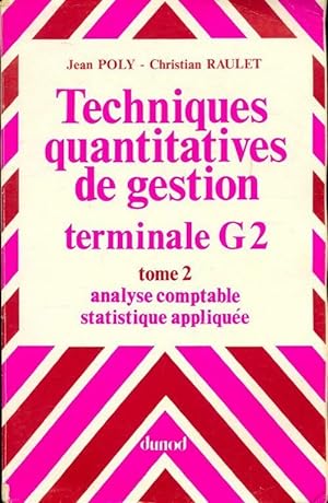 Techniques quantitatives de gestion Terminale G2 Tome II - Jean Poly