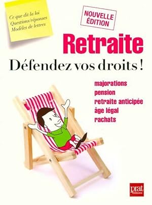 Retraite. D fendez vos droits ! - Agn s Chambraud