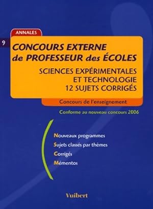 Concours externe de professeur des  coles. Sciences exp rimentales et technologie : 12 sujets cor...