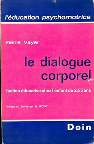 Le dialogue corporel - Pierre Vayer