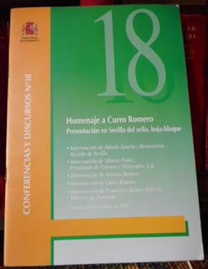 Conferencias y Discursos nº 18 HOMENAJE A CURRO ROMERO - Presentación en Sevilla del sello, hoja-...