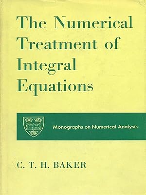 The numerical treatment of integral equations