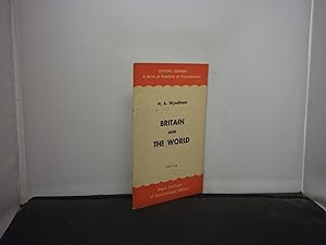Britain and the World - An Outline of Reconstruction Problems (Looking Forward : A Series of Pamp...