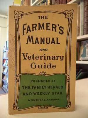 The Farmer's Manual and Veterinary Guide