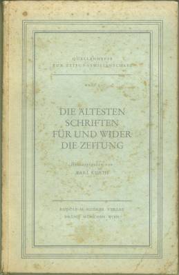 Die ältesten Schriften für und wider die Zeitung. Die Urteile des Christophorus Besoldus (1629), ...