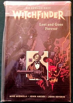 Witchfinder (Sir Edward Grey). Volume 2. Lost and Gone Forever.