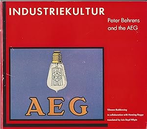 Industriekultur Peter Behrens and the Aeg,1907-14