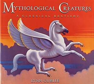 Mythological Creatures: A Classical Bestiary