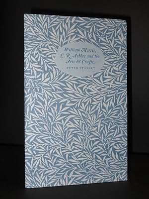 William Morris, C.R. Ashbee and the Arts and Crafts [SIGNED]
