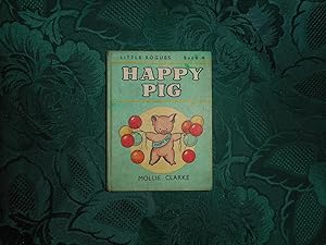 Happy Pig Little Rogues Series: Book Four