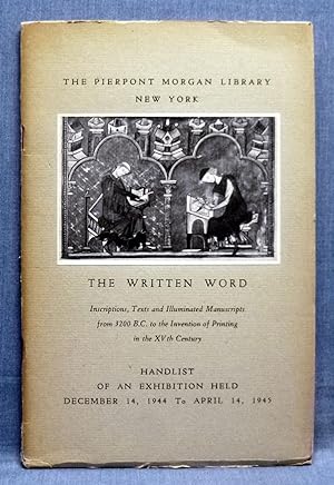 The Written Word, Inscriptions, Texts and Illuminated Manuscripts from 3200 B.C.