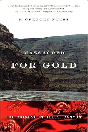 Massacred for Gold / The Chinese in Hells Canyon