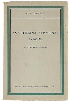 "SETTIMANA FAENTINA" 1933-XI. 22 giugno - 2 luglio.: