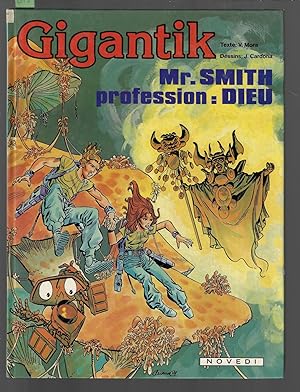Gigantik , Mr. Smith profession : Dieu, tome 7