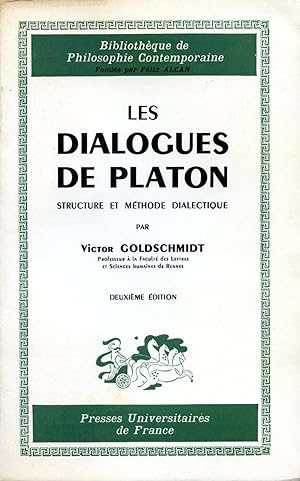 Les Dialogues de Platon. Structure et méthode dialectique.