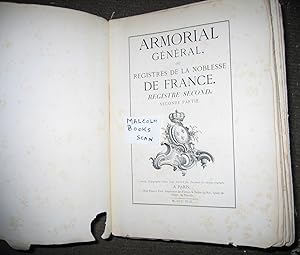 Armorial General Registres De La Noblesse De France, Registre Second (Hodeneau de Breuignon to Pl...