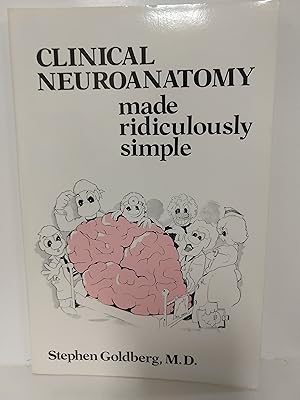 Clinical Neuroanatomy Made Ridiculously Simple (Medmaster Series)