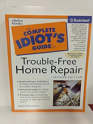 Complete Idiot Guide to Trouble Free Home Repair