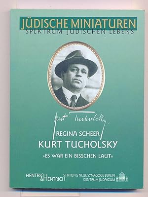 Kurt Tucholsky : Es War Ein Bisschen Laut