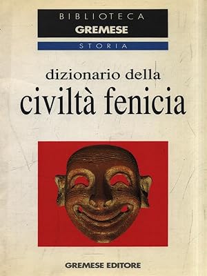 Dizionario della civilta' fenicia