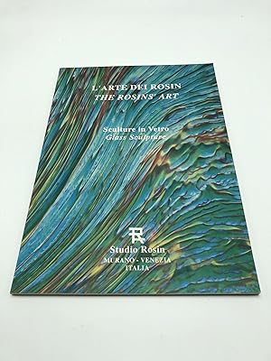 L'Arte Dei Rosin - The Rosins' Art: Sculture in Vetro Glass Sculpture