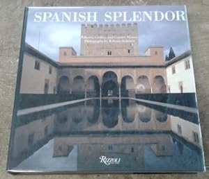 Spanish Splendor Great Palaces, Castles, and Country Homes