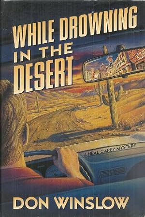 While Drowning in the Desert: A Neal Carey Mystery (Neal Carey Mysteries)