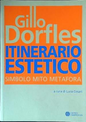 Gillo Dorfles. Itinerario estetico