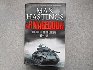 ARMAGEDDON: THE BATTLE FOR GERMANY 1944 - 1945 (A Fine Copy)