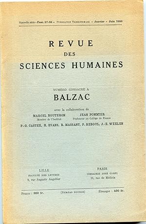 BALZAC. REVUE DES SCIENCES HUMAINES Fascicule 57/58 Janvier/juin 1950. Numéro consacré à BALZAC
