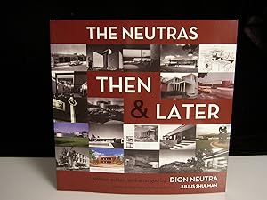 The Neutras: Then & Later