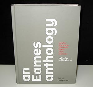 An Eames Anthology: Articles, Film Scripts, Interviews, Letters, Notes, and Speeches