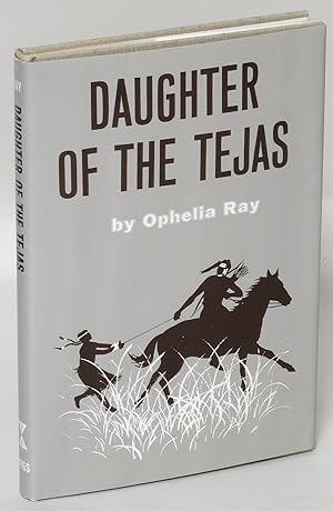Daughter of the Tejas [First state jacket]