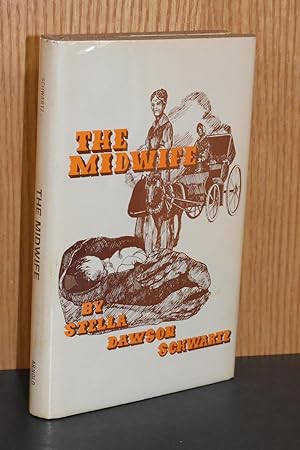 The Midwife; Midwifery in the Nineteenth Century