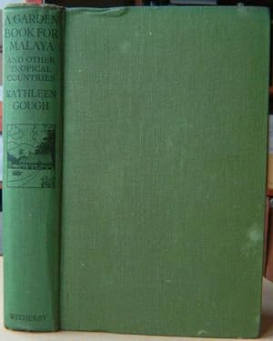 A Garden Book for Malaya and other tropical countries
