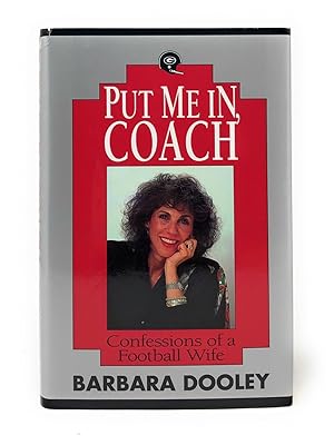 Put Me In, Coach: Confessions of a Football Wife