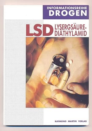 Informationsreihe Drogen : LSD Lysergsaurediethylamid