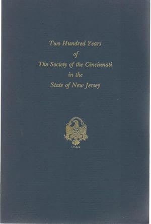 Two Hundred Years of the Society of the Cincinnati in the State of New Jersey by Craig Colgate
