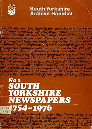 South Yorkshire Archive Handlist : No 1 South Yorkshire Newspapers 1754-1976