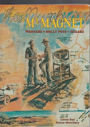 DRAWN TO MT. MAGNET: Wannars, Dolly Pots, Shears
