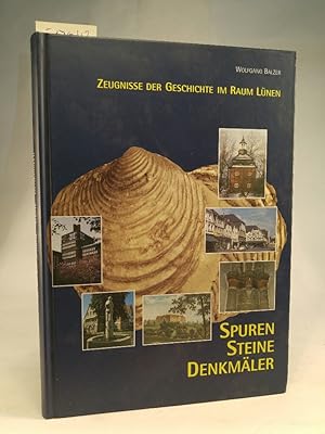 Spuren - Steine - Denkmäler. Zeugnisse der Geschichte im Raum Lünen Zeugnisse der Geschichte im R...