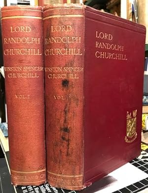 Lord Randolph Churchill. In two volumes