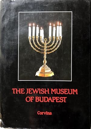 THE JEWISH MUSEUM OF BUDAPEST