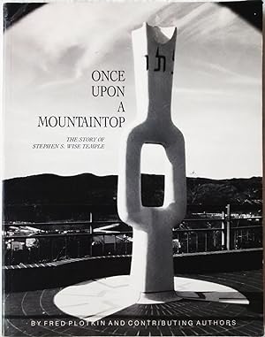 Once Upon A Mountaintop: The Story of Stephen S. Wise Temple