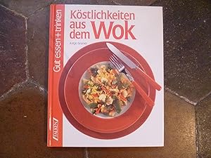 Koestlichkeiten aus dem Wok Gut essen + trinken