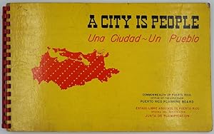 A City is People. Una Ciudad un Pueblo. The San Juan Metropolitan Area, 1508-1975, a Basis for Pl...
