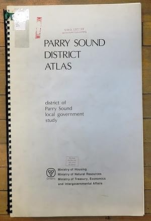 Parry Sound District Atlas: district of Parry Sound local government study