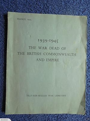 1939-1945. The War Dead of The British Commonwealth and Empire. The Register of the names of thos...